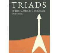 Alexander Badiarov Triads of the Harmonic Major Scale on Guitar (Tascabile)