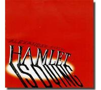 Alexander Bakshi - Hamlet is Dying