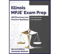 Alexander Baldwin Illinois MPJE Exam Prep (Tascabile)