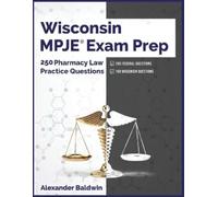 Alexander Baldwin Wisconsin MPJE Exam Prep (Tascabile)