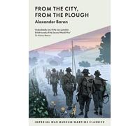 Alexander Baron From The City, From The Plough (Tascabile)