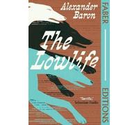 Alexander Baron The Lowlife (Faber Editions) (Tascabile) Faber Editions