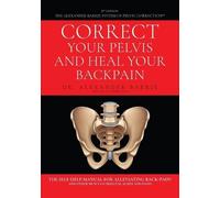 Alexander Barrie Correct Your Pelvis and Heal Your Back-pain (Tascabile)