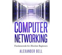 Alexander Bell Computer Networking (Tascabile)
