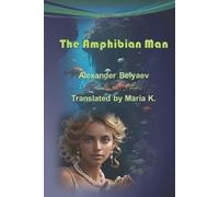 Alexander Belyaev The Amphibian Man (Tascabile)