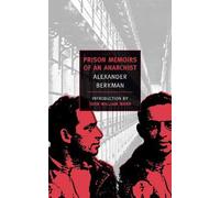 Alexander Berkman Prison Memoirs Of An Anarchist (Tascabile)