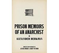 Alexander Berkman Prison Memoirs of an Anarchist (Tascabile)