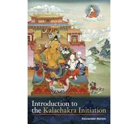 Alexander Berzin Introduction to the Kalachakra Initiation (Tascabile)