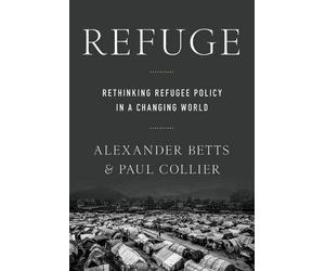 Alexander Betts Paul Collier Refuge (Tascabile)