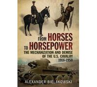 Alexander Bielakowski From Horses to Horsepower (Copertina rigida)