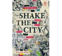 Alexander Billet Shake the City (Tascabile)