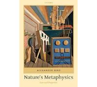 Alexander Bird Nature's Metaphysics (Tascabile)