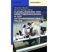 Alexander Bisse Flexibilisierung Von Arbeitsbedingungen in De (Copertina rigida)