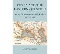 Alexander Bitis Russia and the Eastern Question (Copertina rigida)