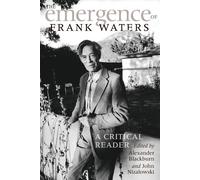 Alexander Blackburn The Emergence of Frank Waters (Tascabile)
