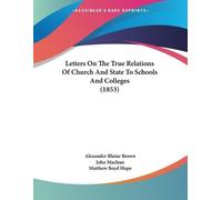 Alexander Blaine Bro Letters On The True Relations Of Church And Sta (Tascabile)
