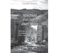 Alexander Blöthner Abschied von der alten Saale (Tascabile)