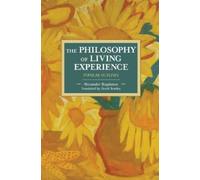 Alexander Bogdan The Philosophy Of Living Experience: Popular Outlin (Tascabile)