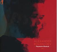 Alexander Boldachev Alexander Boldachev: Pop Meets Classical - Volume 1 (CD)