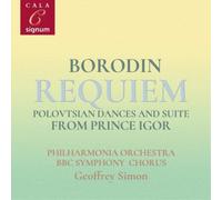 Alexander Borod Borodin: Requiem/Polovtsian Dances and Suite from Prince Ig (CD)