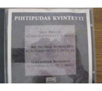 Alexander Borodin/Max Bruch/Nordgren - Piano Quintets