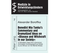 Alexander Borof Benedict Nta Tanka's Commentary and Dramatized Ideas (Tascabile)