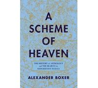 Alexander Boxer A Scheme of Heaven (Copertina rigida)