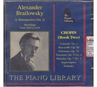 Alexander Brailowsky - The Piano Library - Alexander Brailowsky (Chopin Vol. 2) (Aufnahmen 1928-1934)