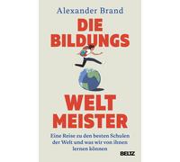 Alexander Brand Die Bildungsweltmeister: Eine Reise (Book) (PRESALE 26/02/2026)