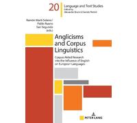 Alexander Brock Anglicisms and Corpus Linguistics (Copertina rigida)