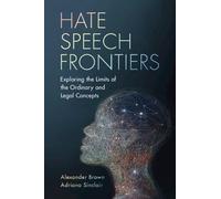 Alexander Brown Adriana Sinclair Hate Speech Frontiers (Tascabile)