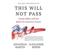 Alexander Burns Jonathan Martin Jonathan Martin, A This Will Not P (Tascabile)
