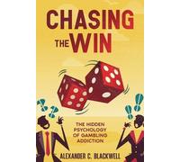 Alexander C Blackwell Chasing the Win (Tascabile)