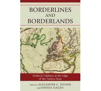 Alexander C. Diener Borderlines and Borderlands (Tascabile)