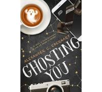 Alexander C Eberhart Alexander C. Eberhart Ghosting You (Tascabile)