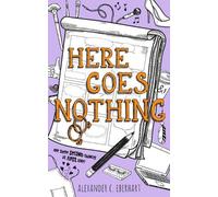 Alexander C Eberhart Here Goes Nothing (Tascabile)