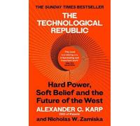 Alexander C.Karp Nicholas W.Zamiska The Technological Republic (Tascabile)