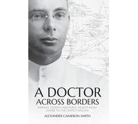 Alexander Cameron-Smith A Doctor Across Borders (Tascabile) Pacific Series