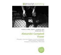 Alexander Campbell Fraser: Philosopher, University of Glasgow, University of Edinburgh, William Hamilton (metaphysician), Metaphysics, George Berkeley, Thomas Reid