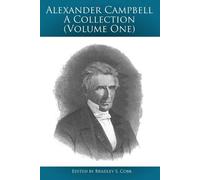 Alexander Campbell Thomas C Alexander Campbell - A Collection (Volu (Tascabile)