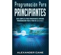 Alexander Cane Programación para Principiantes (Tascabile)