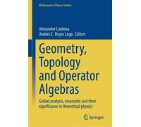 Alexander Cardona Geometry, Topology and Operator Algebras (Copertina rigida)