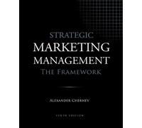 Alexander Chern Strategic Marketing Management - The Framework, 10th (Tascabile)