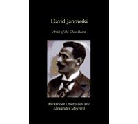 Alexander Chernaiev Alexander Meynell David Janowski (Tascabile)