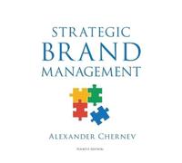 Alexander Chernev Strategic Brand Management, 4th Edition (Copertina rigida)