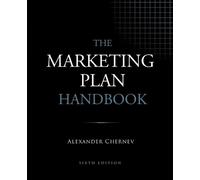 Alexander Chernev The Marketing Plan Handbook, 6th Edition (Tascabile)