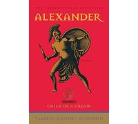 Alexander: Child of a Dream: 1