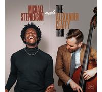 Alexander Claffy Trio Michael Stephenson Meets The Alexander Claffy Trio (CD)