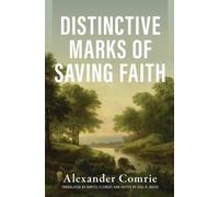 Alexander Comrie Distinctive Marks of Saving Faith (Copertina rigida)