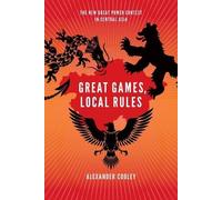 Alexander Cooley Great Games, Local Rules (Tascabile)